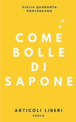 Come bolle di sapone (Italian Edition)