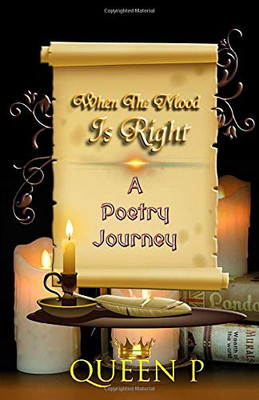 When The Mood Is Right: A Poetry Journey
