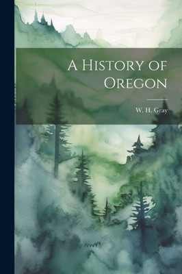 A History Of Oregon