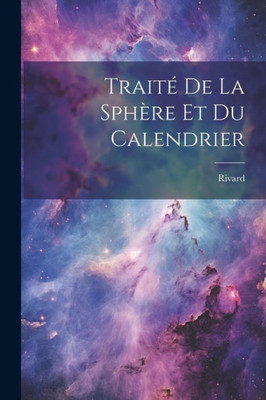 TraitE De La Sphere Et Du Calendrier (French Edition)