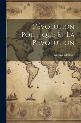 L'Evolution Politique Et La REvolution