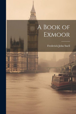 A Book Of Exmoor