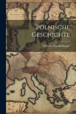 Polnische Geschichte (German Edition)