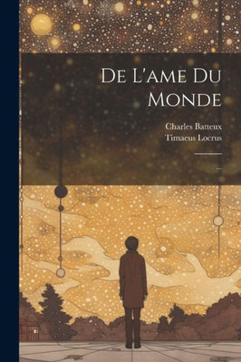 De L'Ame Du Monde: ... (French Edition)