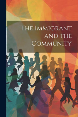 The Immigrant And The Community