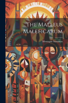The Malleus Maleficarum