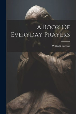 A Book Of Everyday Prayers