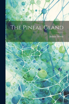 The Pineal Gland