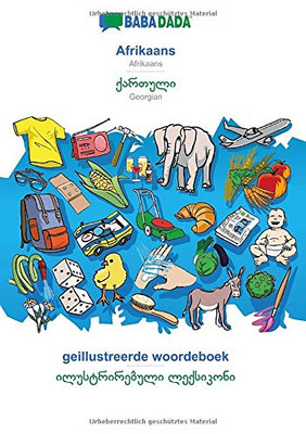 BABADADA, Afrikaans - Georgian (in georgian script), geillustreerde woordeboek - visual dictionary (in georgian script): Afrikaans - Georgian (in ... visual dictionary (Afrikaans Edition)