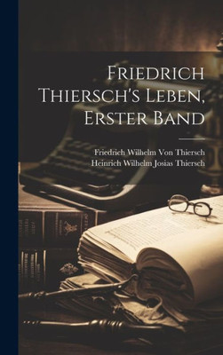 Friedrich Thiersch's Leben, Erster Band (German Edition)