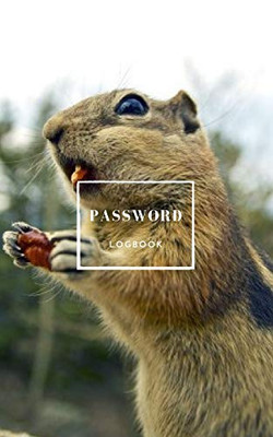 Password Logbook: Squirrel Internet Password Keeper With Alphabetical Tabs | Pocket Size 5 x 8 inches (vol. 1)