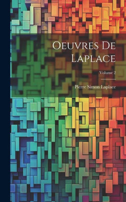 Oeuvres De Laplace; Volume 2 (French Edition)