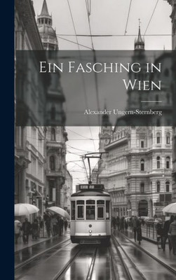 Ein Fasching In Wien (German Edition)