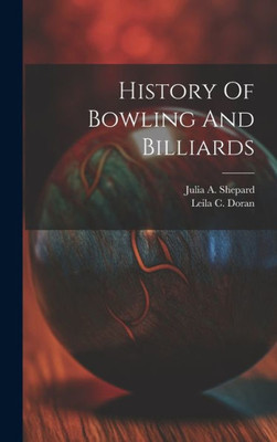 History Of Bowling And Billiards
