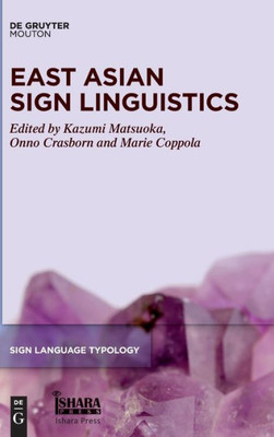 East Asian Sign Linguistics (Issn, 10)
