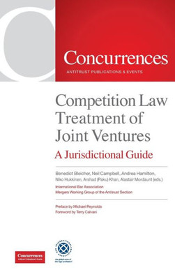 Competition Law Treatment Of Joint Ventures: A Jurisdictional Guide