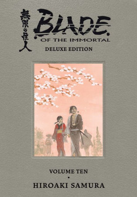 Blade Of The Immortal Deluxe Volume 10 (Blade Of The Immortal, 10)