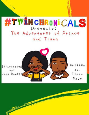 #Twinchronicals Presents: The Adventures Of Prince & Tiana