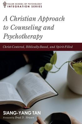 A Christian Approach To Counseling And Psychotherapy (Integration)