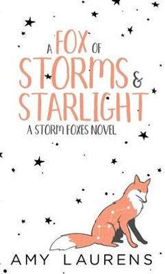 A Fox Of Storms And Starlight (Storm Foxes)