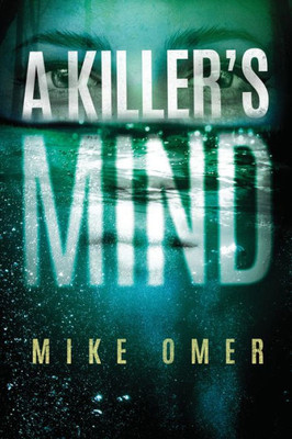 A Killer's Mind (Zoe Bentley Mystery, 1)