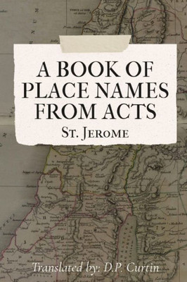 A List Of Placenames From 'Acts'