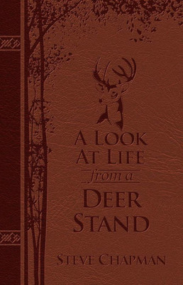 A Look At Life From A Deer Stand (Milano Softone): Hunting For The Meaning Of Life