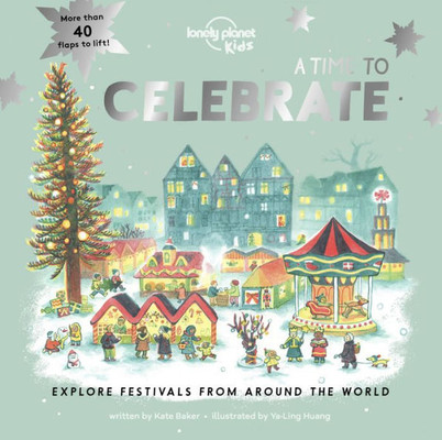A Time To Celebrate (Lonely Planet Kids)