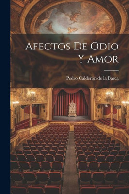 Afectos De Odio Y Amor (Spanish Edition)