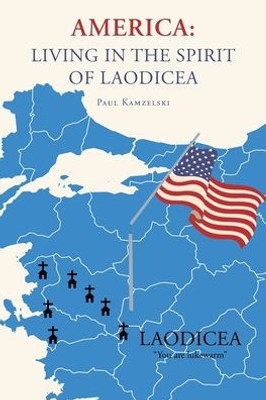 America: Living In The Spirit Of Laodicea