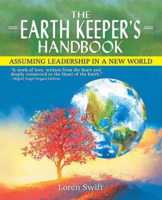 The Earth Keeper’s Handbook: Assuming Leadership in a New World
