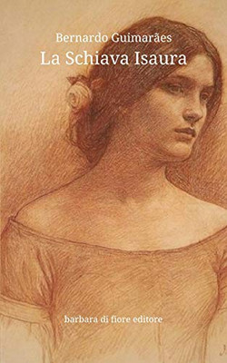 La Schiava Isaura (Italian Edition)