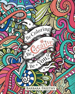 Be Creative (Be Coloring)