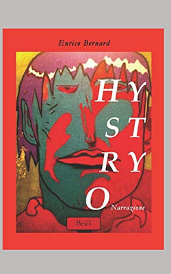 HYSTRYO: mentre a Roma fuori nevica (Italian Edition)