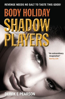 Body Holiday - Shadow Players (The Adventures Of Milla Carter)