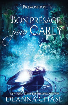 Bon Présage Pour Carly (Prémonition) (French Edition)