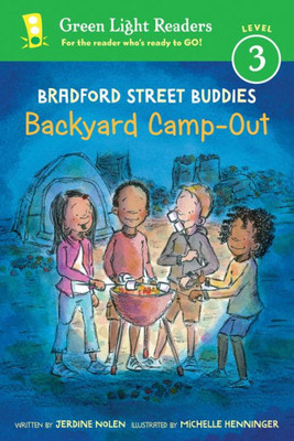 Bradford Street Buddies: Backyard Camp-Out (Green Light Readers Level 3)