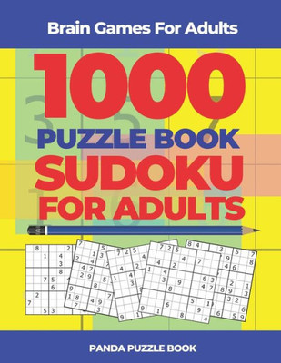 Brain Games For Adults - 1000 Puzzle Book Sudoku For Adults: Brain Teaser Puzzles