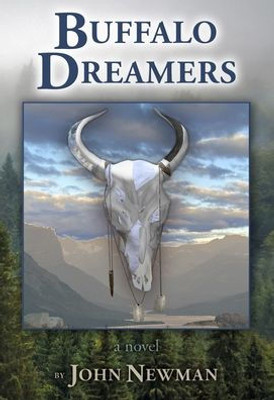 Buffalo Dreamers: A Novel