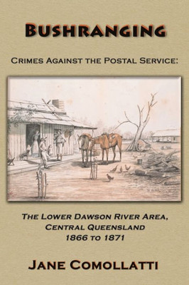 Bushranging: Crimes Against The Postal Service