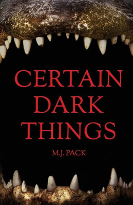 Certain Dark Things: Stories
