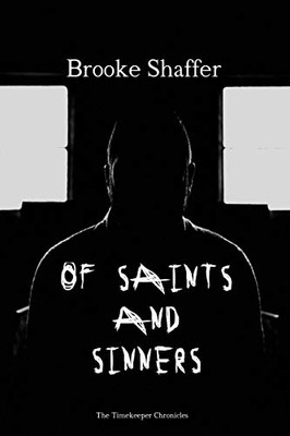 Of Saints and Sinners