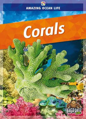 Corals (Amazing Ocean Life)