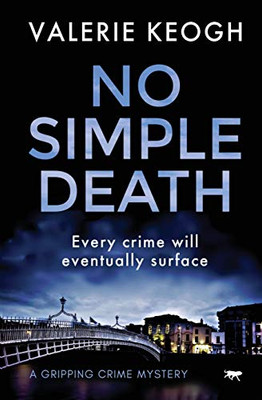 No Simple Death: a gripping crime mystery (The Dublin Murder Mysteries)