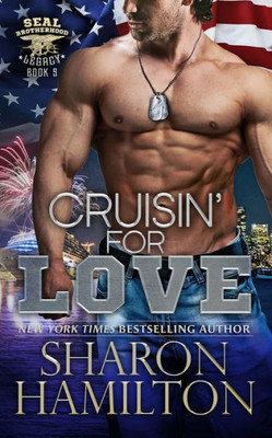 Cruisin For Love: A Christmas Seal Romance (Seal Brotherhood: Legacy)