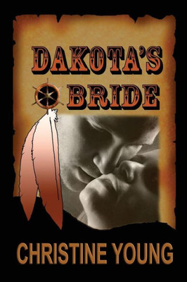 Dakota's Bride (Lakota Pinkerton)