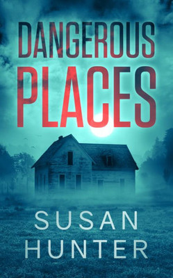 Dangerous Places (Leah Nash Mysteries, 3)