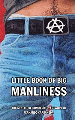 Little Book of Big Manliness