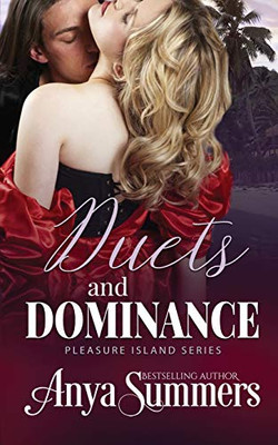 Duets and Dominance (Pleasure Island)