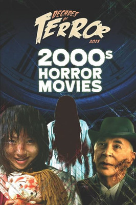 Decades Of Terror 2023: 2000S Horror Movies (Decades Of Terror 2023 (Color))